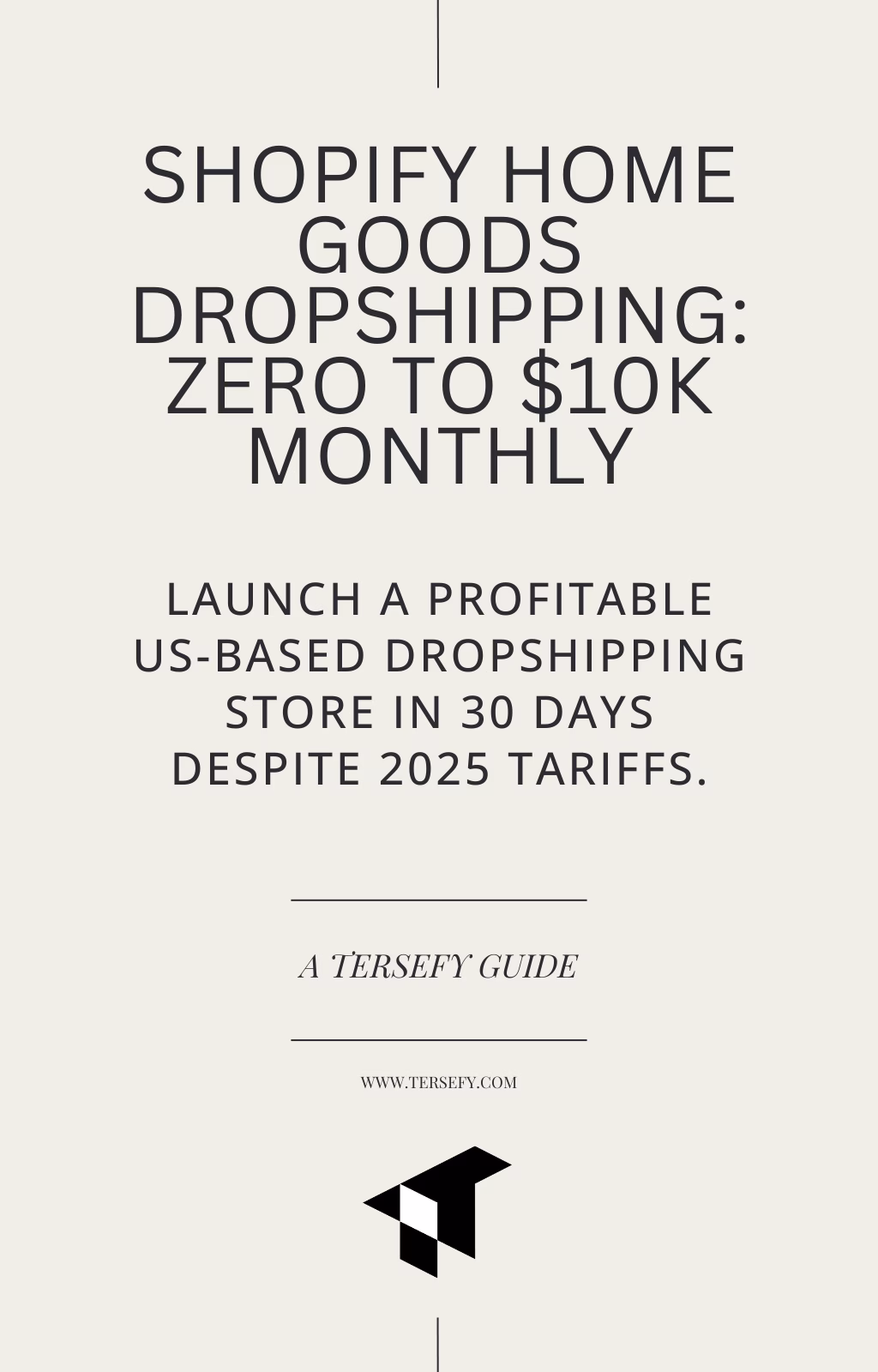 Shopify Home Goods Dropshipping Ebook Cover Shopify Home Goods Dropshipping ebook cover – zero to $10K monthly with US-based suppliers